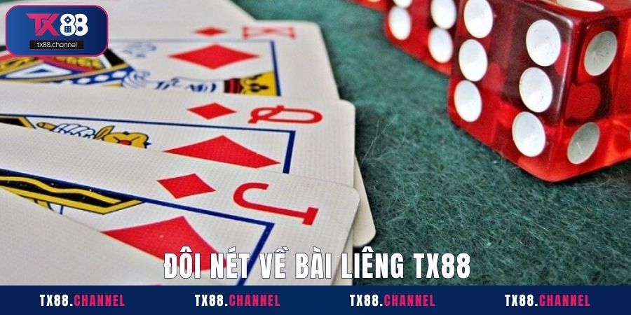Đôi nét về bài Liêng TX88