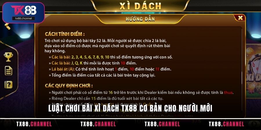 Luật chơi bài Xì Dách TX88 cơ bản cho người mới
