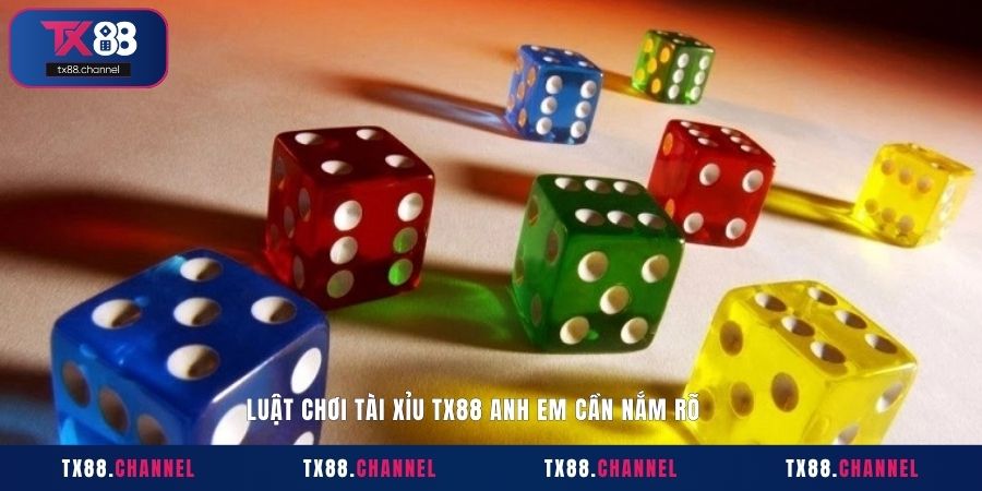 Luật chơi Tài Xỉu TX88 anh em cần nắm rõ