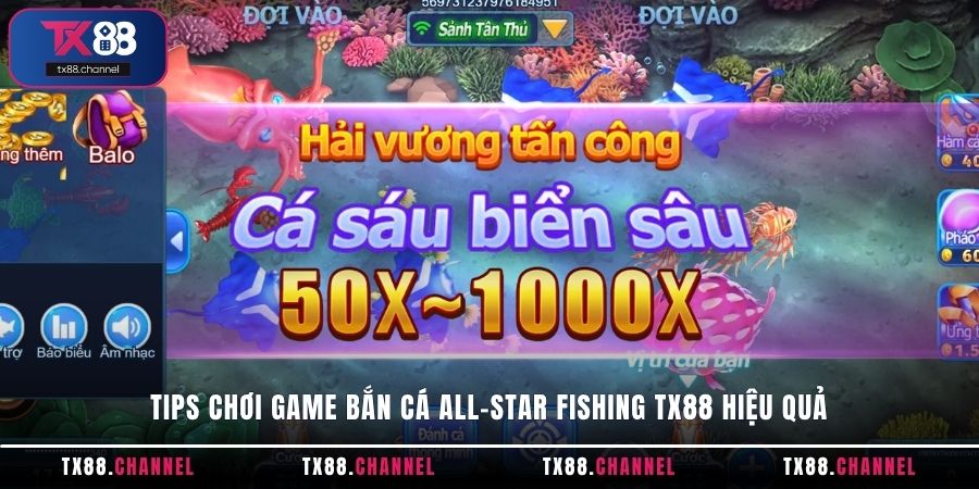 Tips chơi game bắn cá All-Star Fishing TX88 hiệu quả