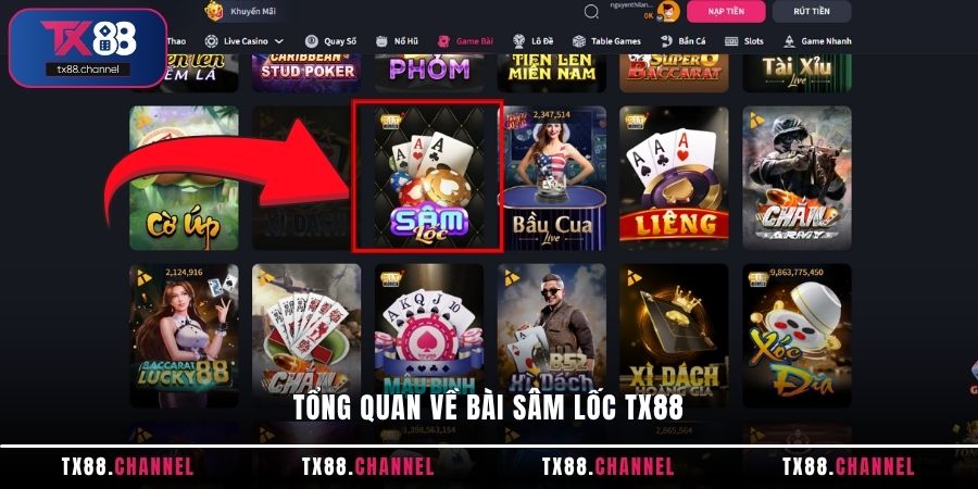 Tổng quan về bài Sâm Lốc TX88